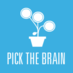 Pick The Brain