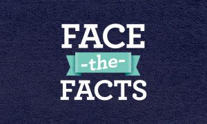 Face The facts